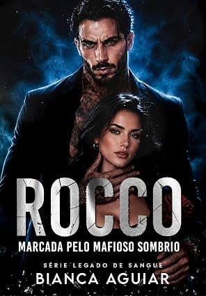 Rocco – Marcada Pelo Mafioso Sombrio - Grátis Pelo Kindle
