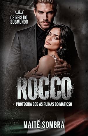 Rocco: protegida sob as ruínas do mafioso - Grátis Pelo Kindle