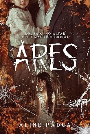 ROUBADA NO ALTAR PELO MAFIOSO GREGO: Ares - Grátis Pelo Kindle