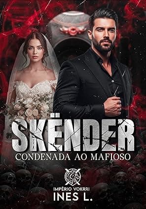 SKËNDER: Condenada ao mafioso - Grátis Pelo Kindle