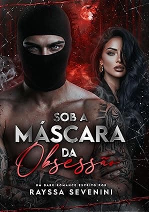 Sob a Máscara da Obsessão - Grátis Pelo Kindle