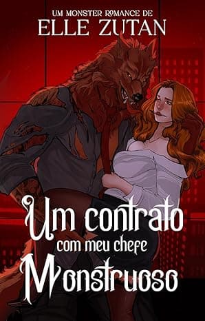 Um contrato com meu chefe monstruoso: A secretária do Alfa - Grátis Pelo Kindle