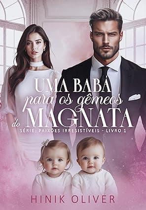 Uma Babá Para Os Gêmeos do Magnata - Grátis Pelo Kindle