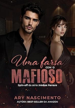 Uma farsa com o mafioso - Grátis Pelo Kindle