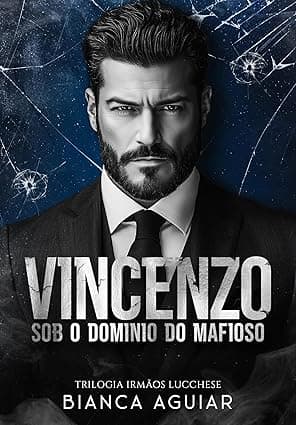Vincenzo – Sob O Domínio Do Mafioso - Grátis Pelo Kindle