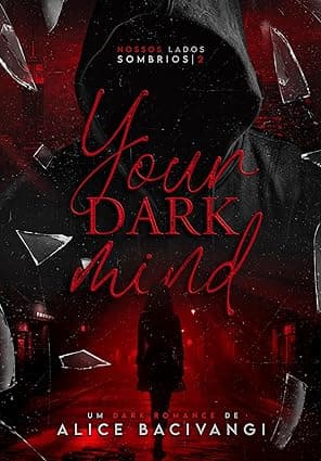 Your Dark Mind (Sua Mente Sombria) - Grátis Pelo Kindle