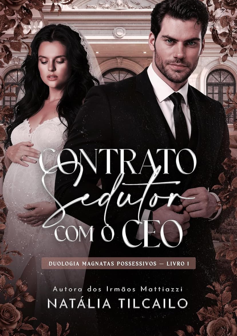 Contrato Sedutor com o CEO: Duologia Magnatas Possessivos - Livro 1 - Grátis Pelo Kindle