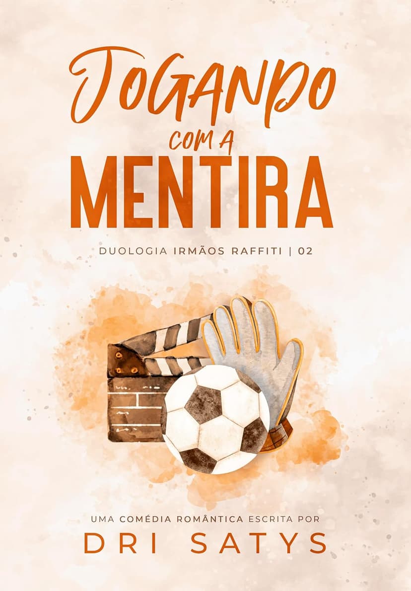 Jogando com a Mentira (Duologia Irmãos Raffiti Livro 2) - Grátis Pelo Kindle