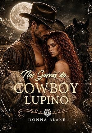 Nas Garras do Cowboy Lupino - Grátis Pelo Kindle