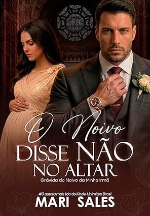 O Noivo Disse Não no Altar - Grátis Pelo Kindle