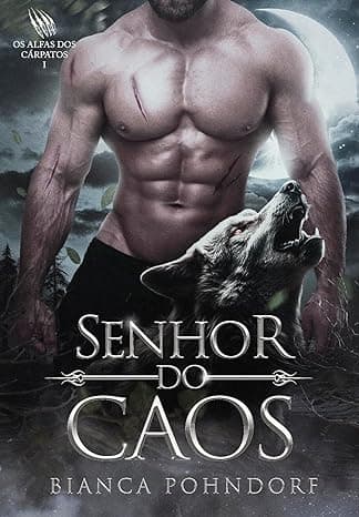Senhor do Caos: Os Alfas dos Cárpatos - Grátis Pelo Kindle